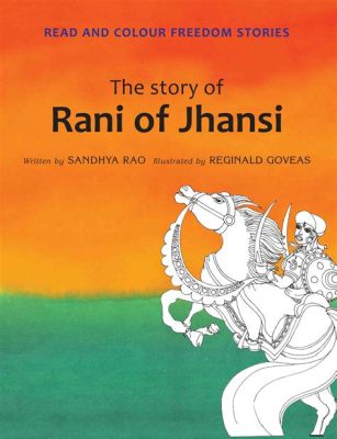  Rani: The Tiger Queen - A Tale Woven With Courage and Mystical Threads